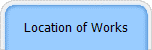 Location of Works